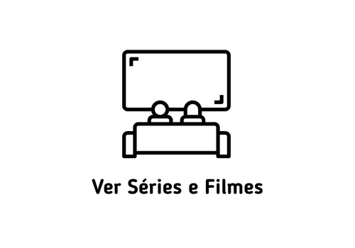 Ver séries e filmes